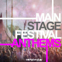 Main Stage Festival Anthems