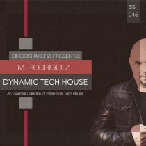 M.  Rodriguez Dynamic Tech House