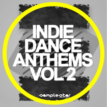 Indie Dance Anthems Vol. 2