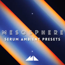 Mesosphere - Serum Ambient Presets