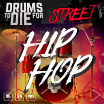 Drums To Die For - Street Hip Hop