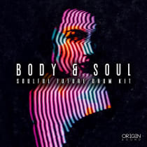 Body & Soul - Soulful Future Drum Kit