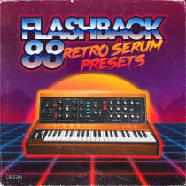 Flashback 88 - Retro Serum Presets