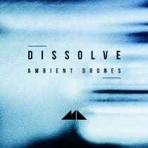 Dissolve - Ambient Drones