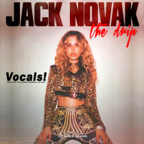 Jack Novak Presents "The Drip" Vocals