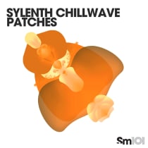 Sylenth Chillwave Patches