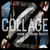 Collage - Serum Electronic Presets