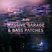 Massive Garage & Bass Patches