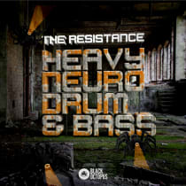 The Resistance: Heavy Neuro Drum and Bass