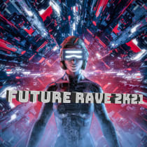 Future Rave 2k21