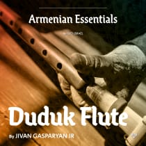 Armenian Essentials - Duduk Flute by Jivan Gasparyan Jr.