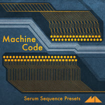 Machine Code - Serum Sequence Presets