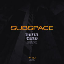 Subspace - Drill Trap