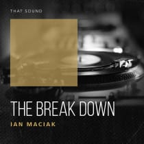 The Break Down