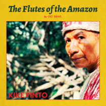 The Flutes of the Amazon