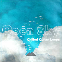 Open Sky - Chilled Guitar Loops