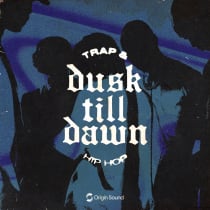 DUSK TILL DAWN - TRAP & HIP HOP