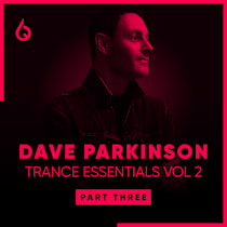 Dave Parkinson Trance Essentials Volume 2 - Part Three