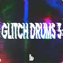 Glitch Drums 3