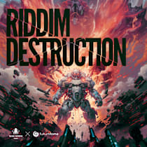 Riddim Destruction by Futuretone