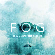 Fog - Serum Ambient Presets