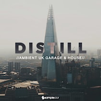 Distill - Ambient UK Garage & House