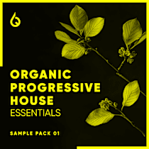 Organic Progressive House Essentials