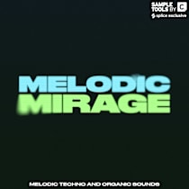 MELODIC MIRAGE: Melodic Techno & Organic Sounds