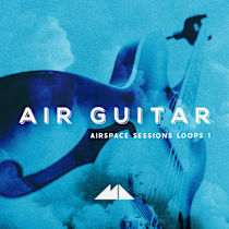 Air Guitar - Airspace Sessions Loops 1