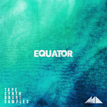 Equator - Tape Synth Drone Samples