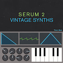 Serum 2 Vintage Synths