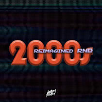 REIMAGINED 2000s RNB (James Penley)