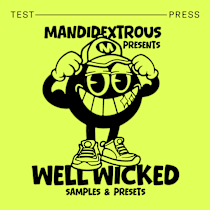 "Well Wicked Samples & Presets" By Mandidextrous
