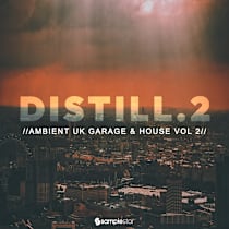 Distill - Ambient UK Garage & House Vol 2