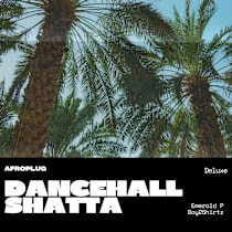 Dancehall Shatta Deluxe