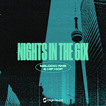 NIGHTS IN THE 6IX - MELODIC HIP HOP & RNB