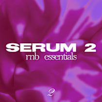 Serum 2 - RNB Essentials 2 (James Penley)