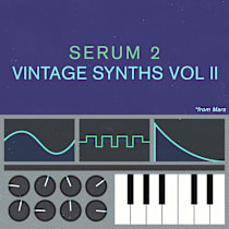 Serum 2 Vintage Synths Vol II From Mars
