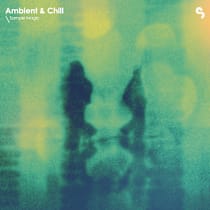 Ambient & Chill