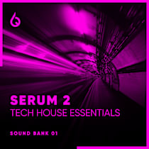 Serum 2 Tech House Essentials