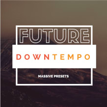 Cover art for Future Downtempo - Massive Presets pack