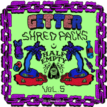 Cover art for Getter Shred Pack Vol. 5 feat. Half Empty pack