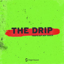 Cover art for The Drip - Trap & Hip Hop Sauce pack