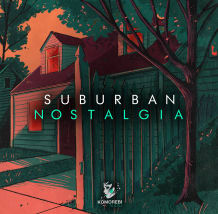 Cover art for Suburban Nostalgia - Orchestral OST Samples pack