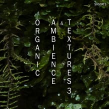 Cover art for Organic Ambience and Textures 3 pack