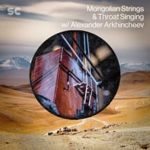 Cover art for Mongolian Strings & Throat Singing w/ Alexander Arkhincheev pack