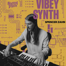 Cover art for Spencer Zahn: Vibey Synth pack