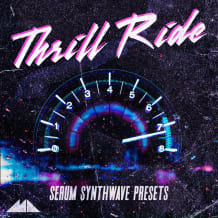 Cover art for Thrill Ride - Serum Synthwave Presets pack