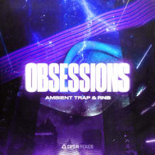 Cover art for OBSESSIONS: Ambient Trap & RnB pack