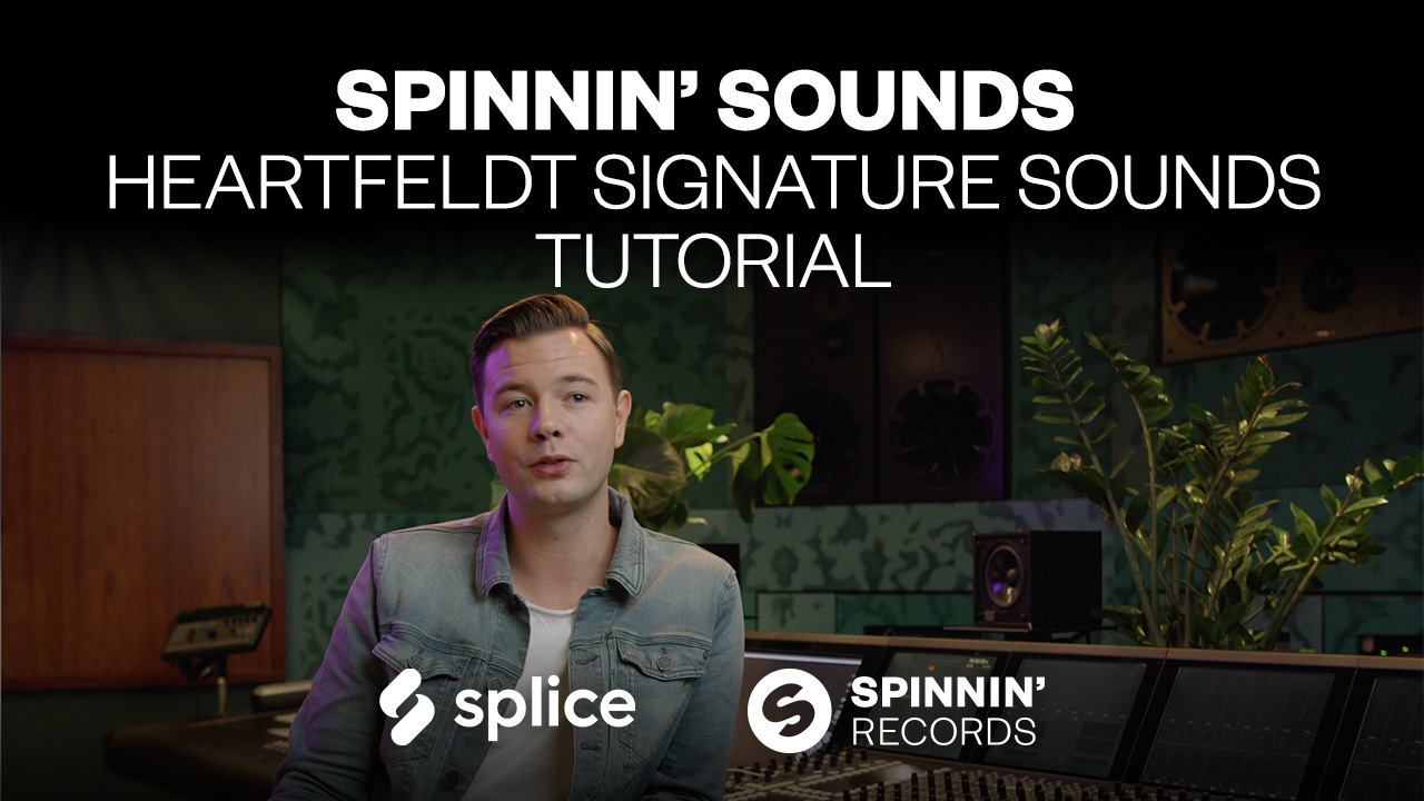[Tutorial] Spinnin' Sounds - Heartfeldt Signature Sounds by Sam Feldt Sample Pack